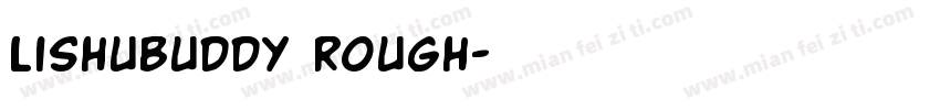 LishuBuddy Rough字体转换